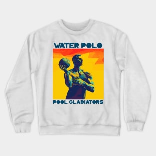 pool gladiators, waterpolo design v5 Crewneck Sweatshirt